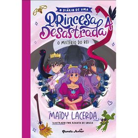 O Diário De Uma Princesa Desastrada N.º 4 - O Mistério Do Rei De Maidy Lacerda