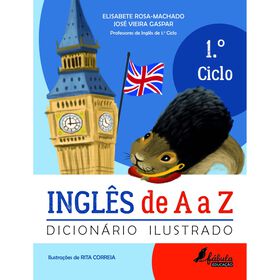 Inglês De A A Z - Dicionário Ilustrado - 1.º Ciclo De José Vieira Gaspar