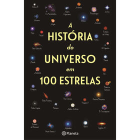 A História Do Universo Em 100 Estrelas De Florian Freistetter