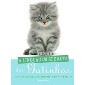 A Linguagem Secreta Dos Gatinhos De Tammy Gagne