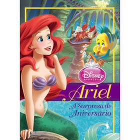 Disney Princeses - A Surpresa De Aniversário