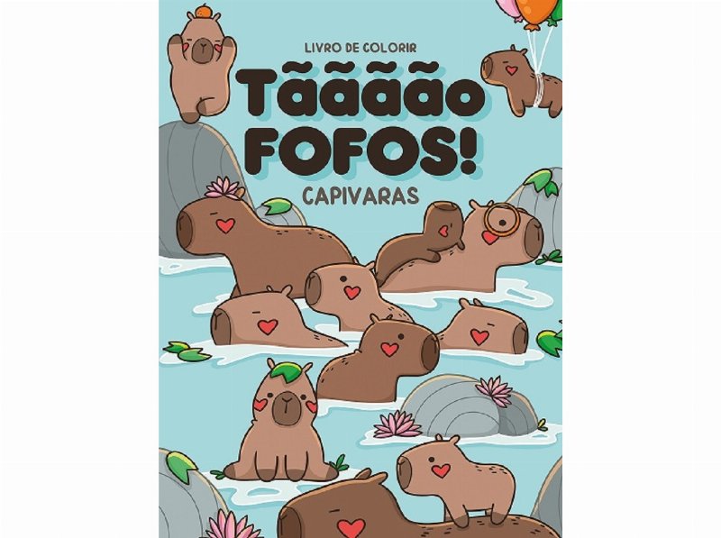 Livro Tãããão Fofos-Capivaras
