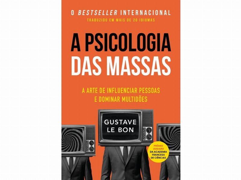 Livro A Psicologia Das Massas De Gustave Le Bon