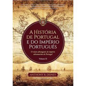 A História De Portugal E Do Império Português (Volume 2) De Anthony R. Disney