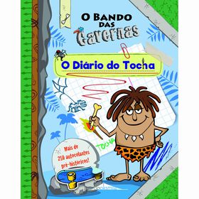 O Bando Das Cavernas - O Diário Do Tocha De Nuno Caravela
