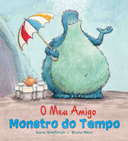 O Meu Amigo Monstro Do Tempo Steve Smallman, Bruno Merz