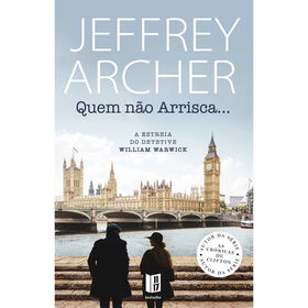 Quem Não Arrisca… (Livro De Bolso) De Jeffrey Archer