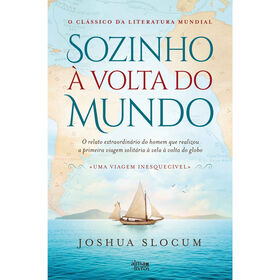 Sozinho À Volta Do Mundo De Joshua Slocum