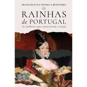 Rainhas De Portugal De Francisco Da Fonseca Benevides