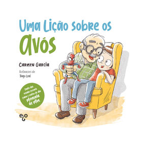 Uma Lição Sobre Os Avós De Carmen Garcia