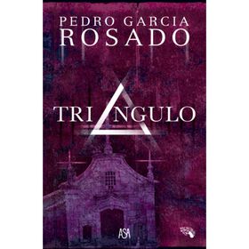 Não Matarás (Volume Iii) - Triângulo De Pedro Garcia Rosado