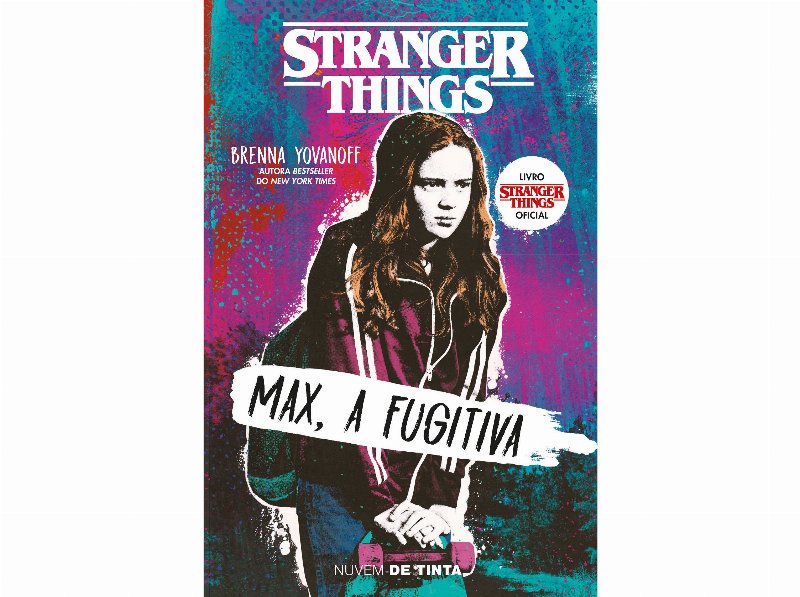 Livro Stranger Things: Max A Fugitiva Brenna Yovanoff
