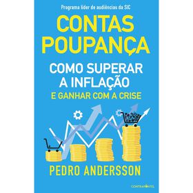 Contas-Poupança - Como Superar A Inflação E Ganhar Com A Crise De Pedro Andersson