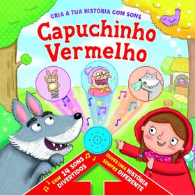 Cria A Tua História Com Sons - Capuchinho Vermelho