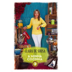 A Minha Cozinha 2 De Clara De Sousa