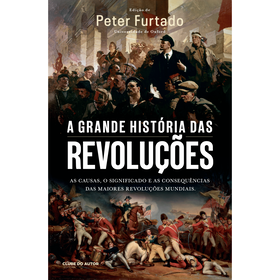 A Grande História Das Revoluções De Clube Do Autor