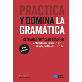 Gramática De Espanhol - Practica Y Domina La Gramática - 3.º Ciclo E Secundário