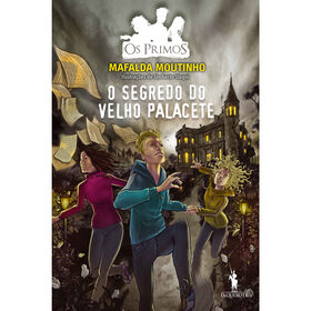 Os Primos Nº 18 - O Segredo Do Velho Palacete De Mafalda Moutinho