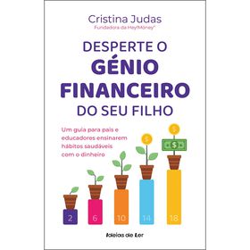 Desperte O Génio Financeiro Do Seu Filho De Cristina Judas