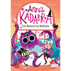 Anna Kadabra Nº 3 - Um Monstro Na Banheira De Pedro Mañas