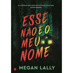 Esse Não É O Meu Nome De Megan Lally