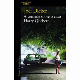 A Verdade Sobre O Caso Harry Quebert De Joël Dicker