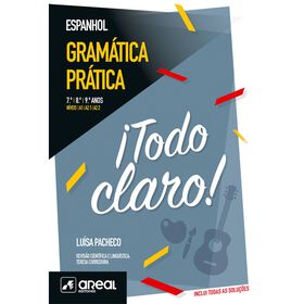 Gramática Prática De Espanhol - ¡Todo Claro! - 7.º /8.º / 9.º Anos De Luísa Pacheco