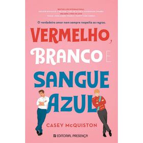 Vermelho, Branco E Sangue Azul De Casey Mcquiston