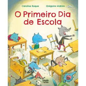 O Primeiro Dia De Escola De Caroline Roque