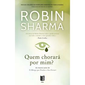 Quem Chorará Por Mim? (Livro De Bolso) De Robin Sharma