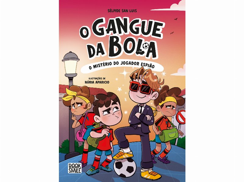 Livro O Gangue Da Bola 4 - O Mistério Do Jogador Espião