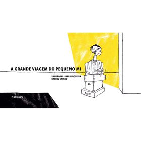 A Grande Viagem Do Pequeno Mi De Sandro William Junqueira