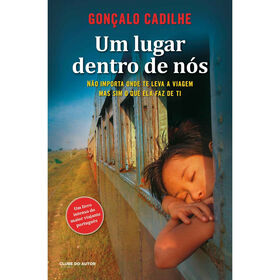 Um Lugar Dentro De Nós De Gonçalo Cadilhe