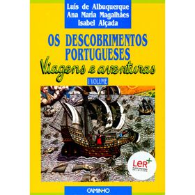 Os Descobrimentos Portugueses - Viagens E Aventuras (Volume I) De Luís De Albuquerque