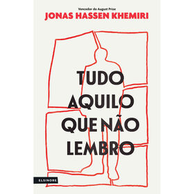 Tudo Aquilo Que Não Lembro De Jonas Hassen Khemiri