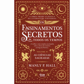 Os Ensinamentos Secretos De Todos Os Tempos De Manly P. Hall