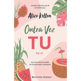 Outra Vez Tu De Alice Kellen