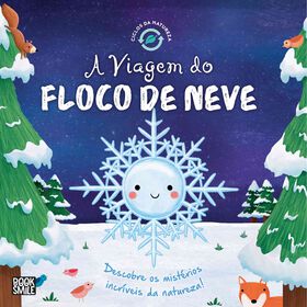 Ciclos Da Natureza Nº 7 - A Viagem Do Floco De Neve De Suzanne Fossey