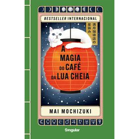 A Magia Do Café Da Lua Cheia De Mai Mochizuki