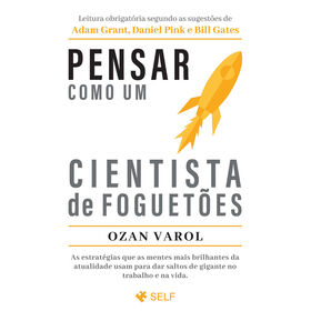 Pensar Como Um Cientista De Foguetões De Ozan Varol