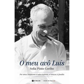 O Meu Avô Luís De Sofia Pinto Coelho