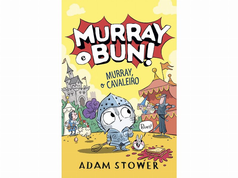 Livro Murray E Bun! - Murray O Cavaleiro De Adam Stower