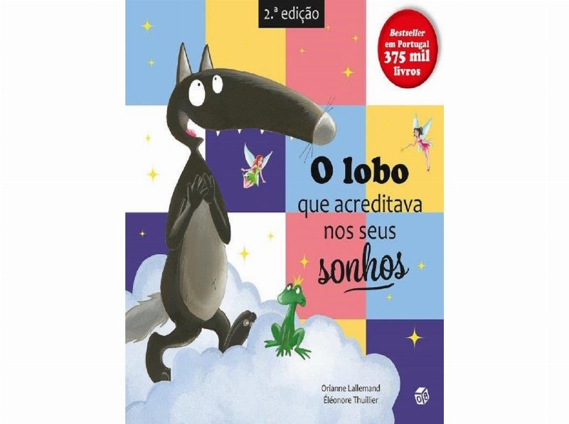 Livro O Lobo Q Acreditava Nos Seus Sonhos