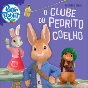 O Clube Do Pedrito Coelho De Beatrix Potter
