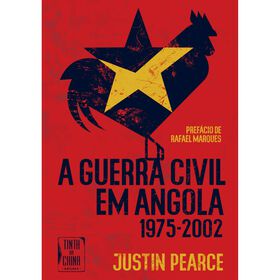 A Guerra Civil Em Angola (1975-2002) De Justin Pearce