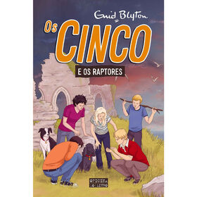 Os Cinco E Os Raptores (Volume 14) De Enid Blyton
