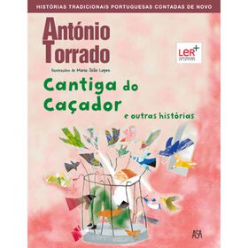 Cantiga Do Caçador E Outras Histórias De António Torrado