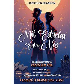 Mil Estrelas Entre Nós De Jonathon Shannon
