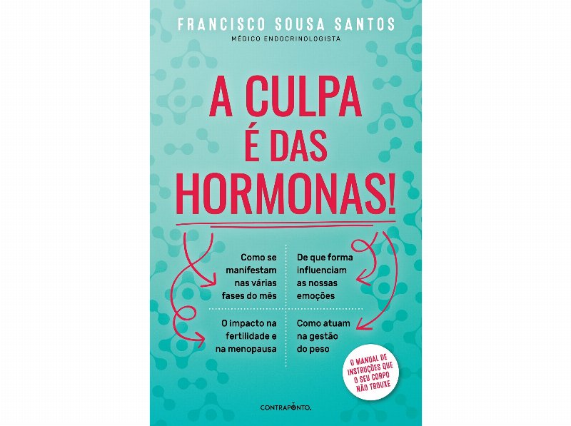 Livro A Culpa É Das Hormonas! Francisco Sousa Contraponto
