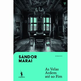As Velas Ardem Até Ao Fim De Sándor Márai